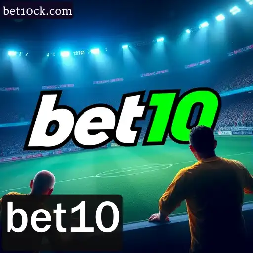 bet10: Explore a Diversidade das Apostas Esportivas e Benefícios Exclusivos